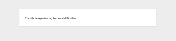 Как исправить ошибку «The site is experiencing technical difficulties» в WordPress Как исправить ошибку «The site is experiencing technical difficulties» в WordPress